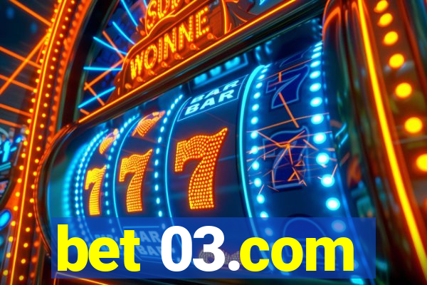 bet 03.com